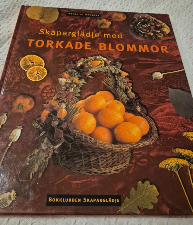 Skaparglädje med torkade blommor; Brynhild Jacobsen; 1999