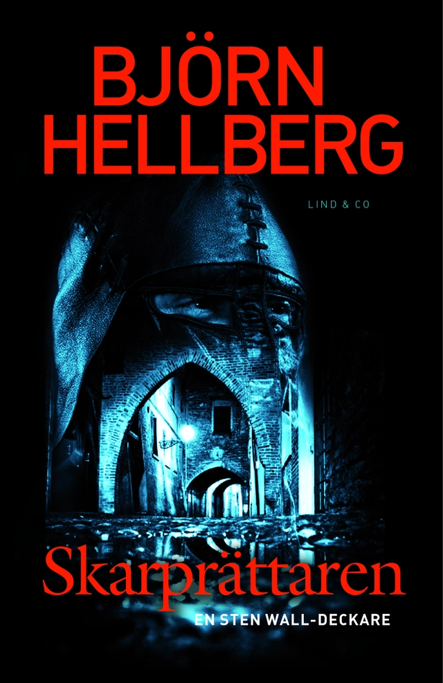 Skarprättaren; Björn Hellberg; 2012