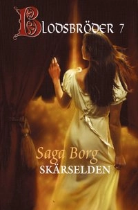 Skärselden; Saga Borg; 2008