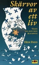 Skärvor av ett liv; H Fried; 1992