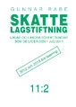 Skattelagstiftning 11:2 : Lagar och andra författningar som de lyder den 1 juli 2011; Gunnar Rabe; 2011