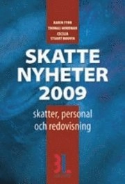 Skattenyheter 2009; Karin Fyhr, Thomas Norrman, Cecilia Stuart Bouvin; 2008