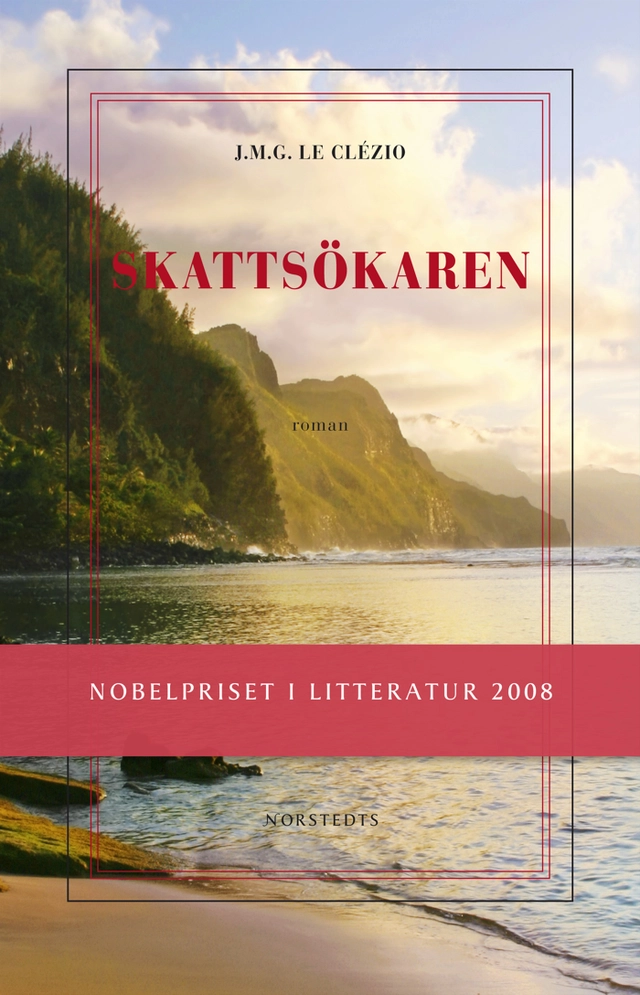 Skattsökaren; Jean-Marie Gustave Le Clézio; 2008