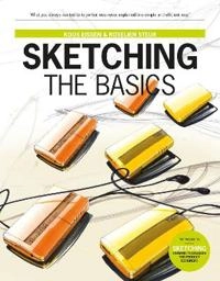 Sketching : the basics / Koos Eissen & Roselien Steur; Koos Eissen; 2011