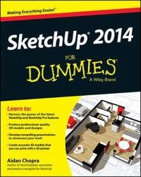 SketchUp 2014 For Dummies; Aidan Chopra; 2014