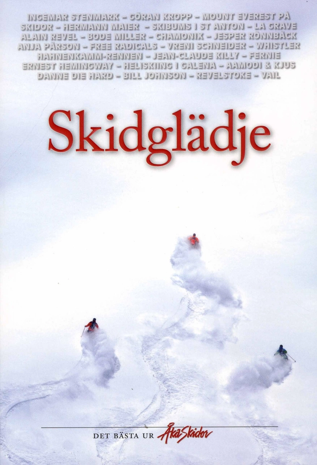 Skidglädje : det bästa ur Åka Skidor; Gunnar Andersson, Gabriel Rthur, Tobias Liljeroth, Martin Letzter, Olof Sundström, Rikard Lind, Göran Zackrisson, Patrik Leje, Per Gunne, John Crawford-Currie, Niclas Sjögren, Håkan Stenlund, Ola Sandstig, Mårten Pettersson, Göran Kropp, Danne Die Hard, Åka Skidor; 2007