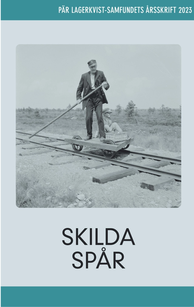 Skilda spår; Lars Åke Augustsson, Majgull Axelsson, Jesper Berg, Mari Boström, Tobias Freeman, Martin Hellström, Mats Kempe, Maria Küchen, Niklas Rådström; 2023