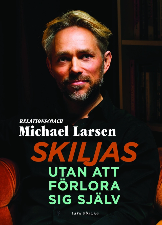 Skiljas utan att förlora sig själv; Michael Larsen; 2016