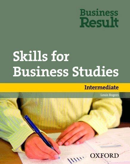 Skills for business studies · intermediate : student's book; Louis Rogers, Louis. Rogers; 2012