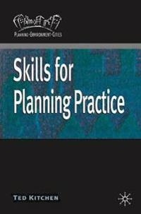 Skills for planning practice; Ted. Kitchen; 2007