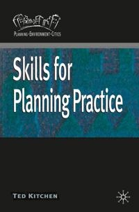 Skills for planning practice; Ted. Kitchen; 2007