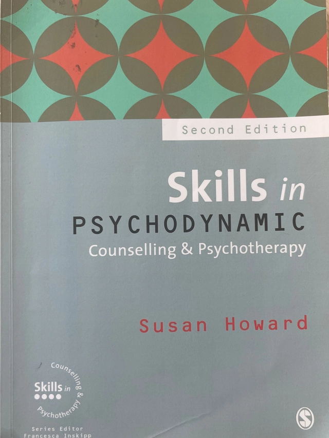 Skills in psychodynamic counselling & psychotherapy; Susan Howard; 2017