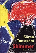 Skimmer : roman; Göran Tunström; 1996