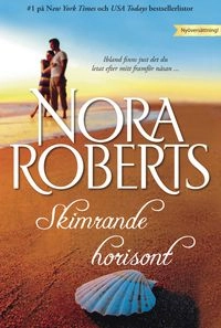 Skimrande horisont; Nora Roberts; 2014