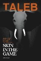 Skin in the game : hidden asymmetries in daily life; Nassim Nicholas Taleb; 2018