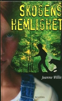 Skogens hemlighet; Jeanne Willis; 2002