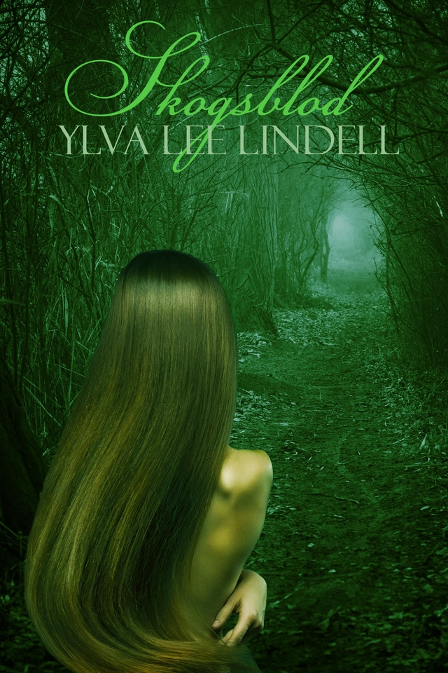 Skogsblod; Ylva Lee Lindell; 2014