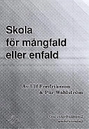 Skola för mångfald eller enfald : om interkulturell undervisning; Ulf Fredriksson; 1997