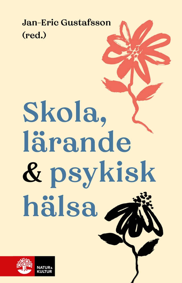 Skola, lärande & psykisk hälsa; Jan-Eric Gustafsson; 2026