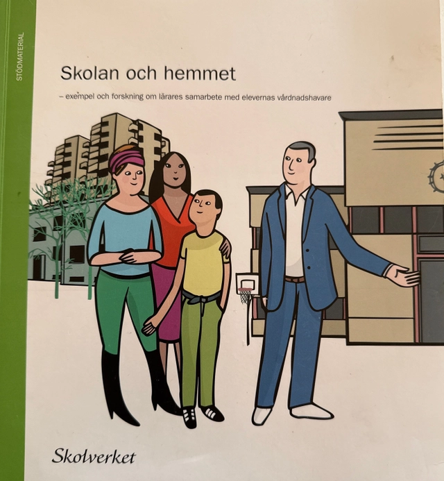 Skolan och hemmet : exempel och forskning om lärares samarbete med elevernas vårdnadshavare; Sverige. Skolverket, Sverige. Skolöverstyrelsen
(tidigare namn), Sverige. Skolöverstyrelsen, Sverige. Myndigheten för skolutveckling; 2014