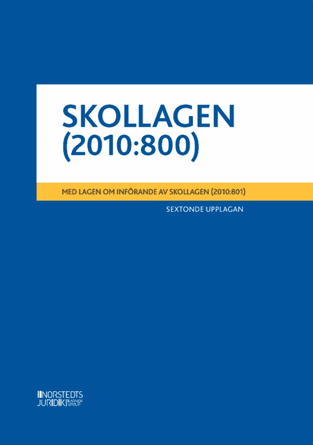 Skollagen (2010:800) : Med lagen om införande av skollagen (2010:801); Sverige; 2025