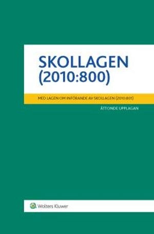 Skollagen (2010:800)  : med lagen om införande av skollagen (2010:801); Sverige; 2017