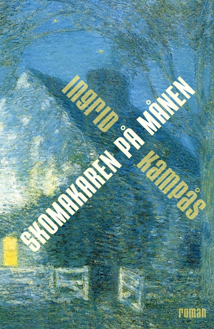 Skomakaren på månen; Ingrid Kampås; 2018