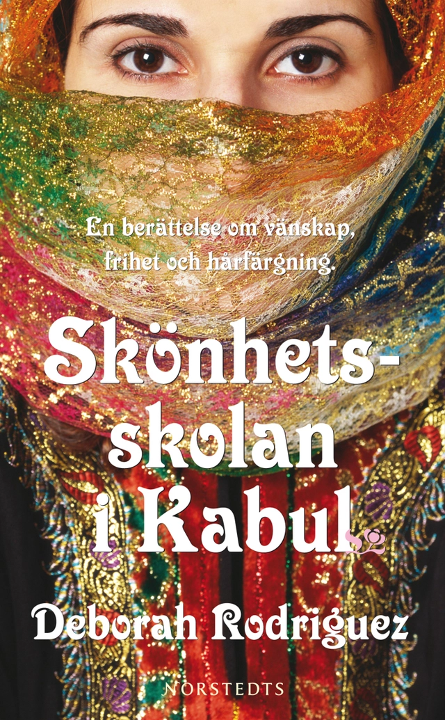 Skönhetsskolan i Kabul; Deborah Rodriguez; 2009