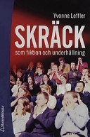 Skräck som fiktion och underhållning; Yvonne Leffler; 2001