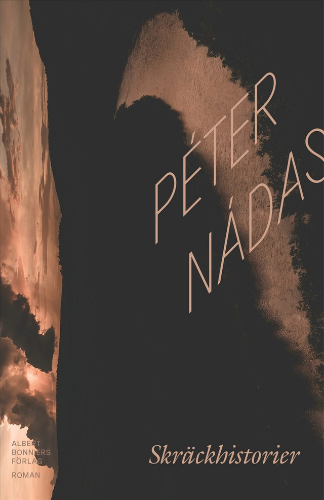Skräckhistorier; Péter Nádas; 2025