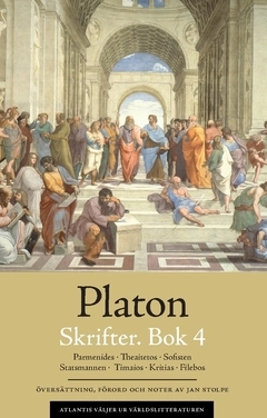 Skrifter. Bok 4, Parmenides ; Theaitetos ; Sofisten ; Statsmannen ; Timaios ; Kritias ; Filebos; 427-347 f.Kr. Platon; 2018