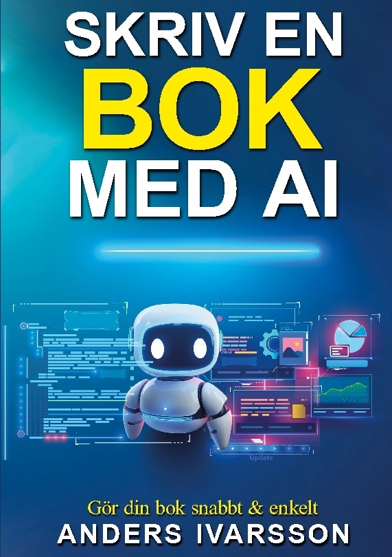 Skriv en bok med AI : gör din bok snabbt & enkelt; Anders Ivarsson; 2026