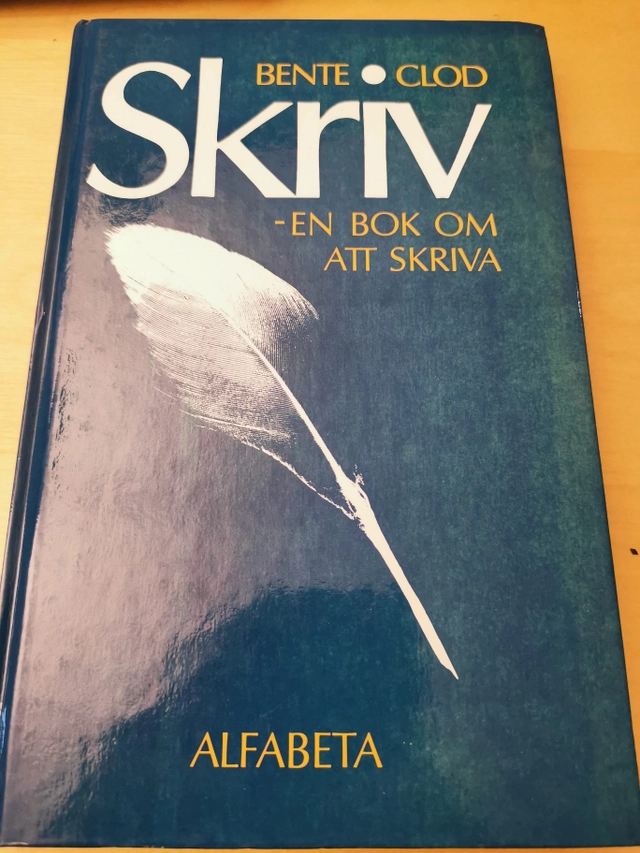 Skriv - En bok om att skriva; Bente Clod; 1997