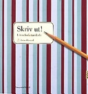 Skriv ut - Liten författarskola; Lena Bosund; 2002