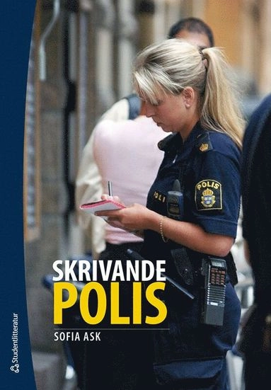 Skrivande polis; Sofia Ask; 2021