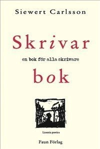 Skrivarbok; Siewert Carlsson; 2013