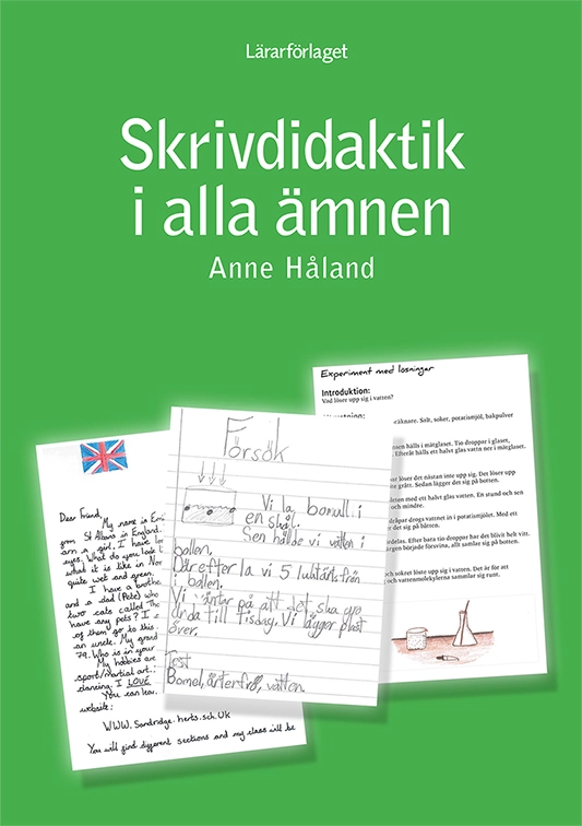 Skrivdidaktik i alla ämnen; Anne Håland; 2020