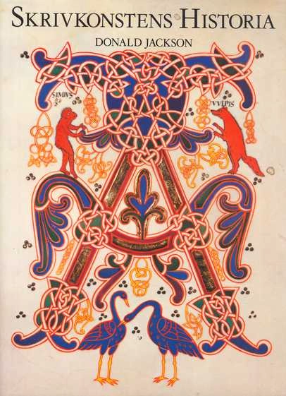 Skrivkonstens historia; Donald Jackson; 1981