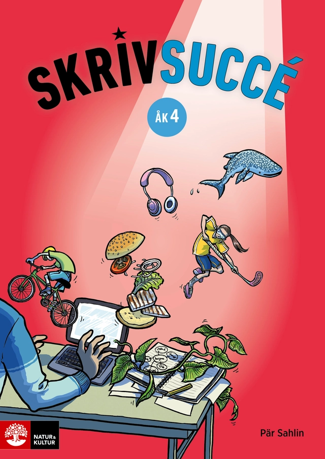 Skrivsuccé åk 4; Pär Sahlin; 2017