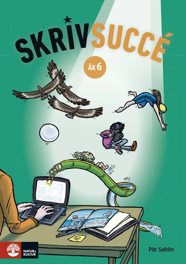 Skrivsuccé åk 6; Pär Sahlin; 2018
