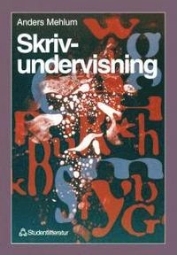 Skrivundervisning; Anders Mehlum, David O'Gorman, Knut Kjeldstadli, Guttorm Fløistad; 1995