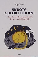Skrota guldklockan; Stig Östebo; 2002