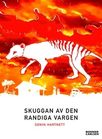 Skuggan av den randiga vargen; Sonya Hartnett; 2004