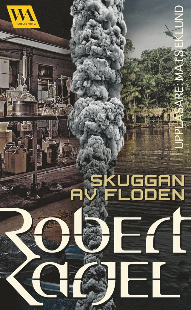 Skuggan av floden; Robert Karjel, Mats Eklund; 2017