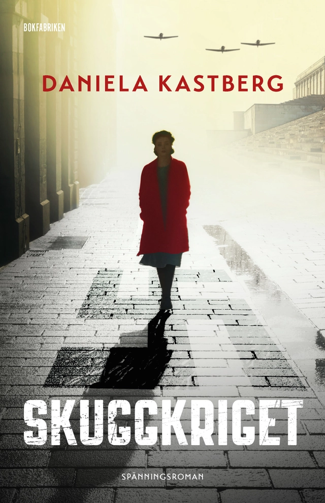 Skuggkriget; Daniela Kastberg; 2021