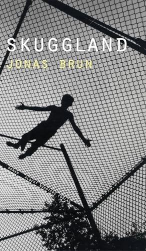 Skuggland; Jonas Brun; 2012