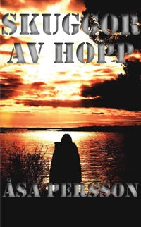 Skuggor av hopp; Åsa Persson; 2019