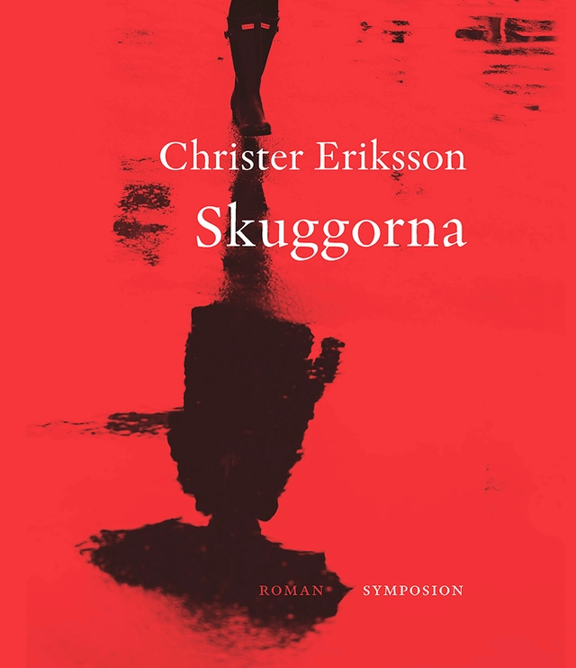 Skuggorna; Christer Eriksson; 2014