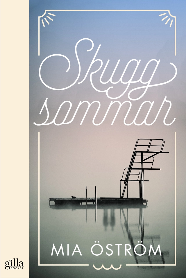 Skuggsommar; Mia Öström; 2015