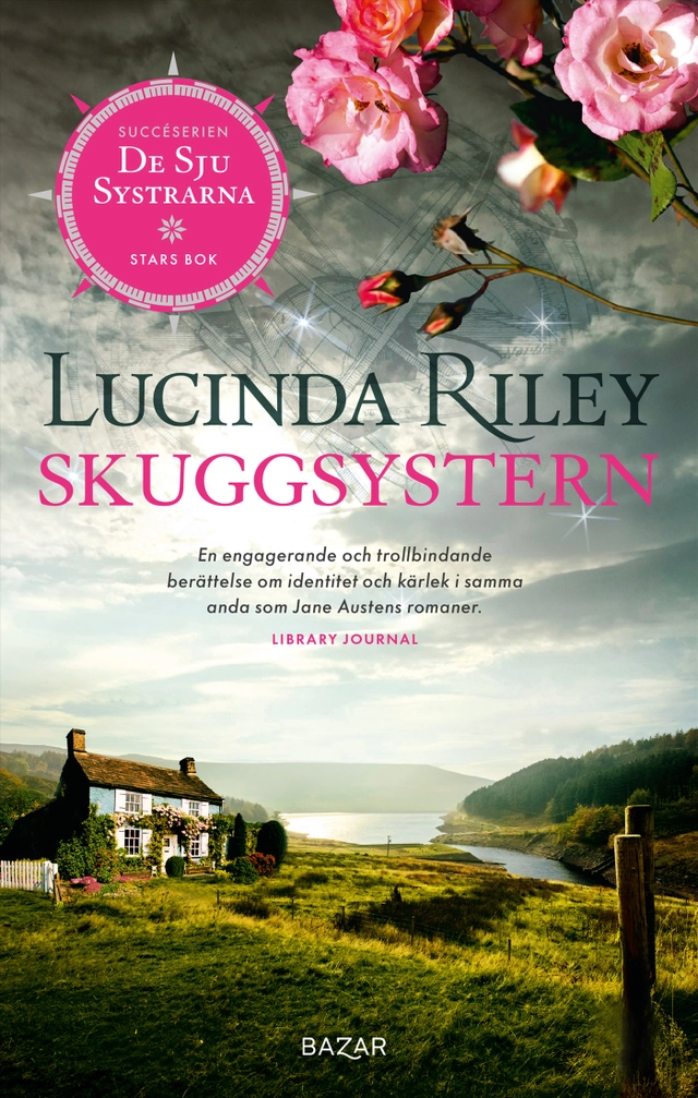 Skuggsystern : Stars bok; Lucinda Riley; 2020